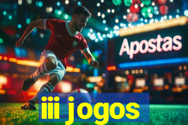 iii jogos